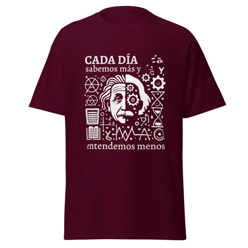 Camiseta "Cada día sabemos más y entendemos menos". - Einstein